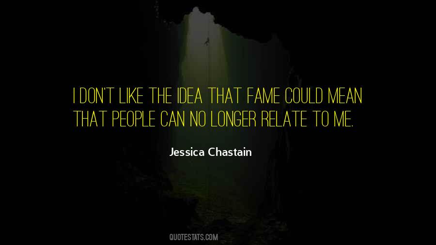 Jessica Chastain Quotes #547063