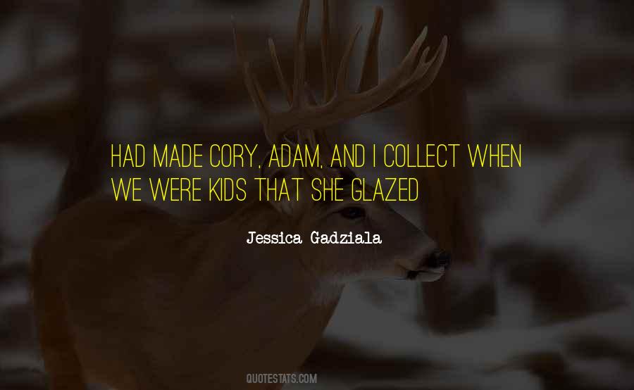 Jessica Gadziala Quotes #1263622