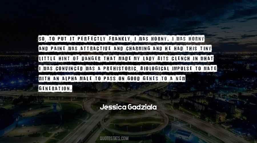 Jessica Gadziala Quotes #1584183