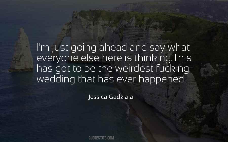 Jessica Gadziala Quotes #1853465