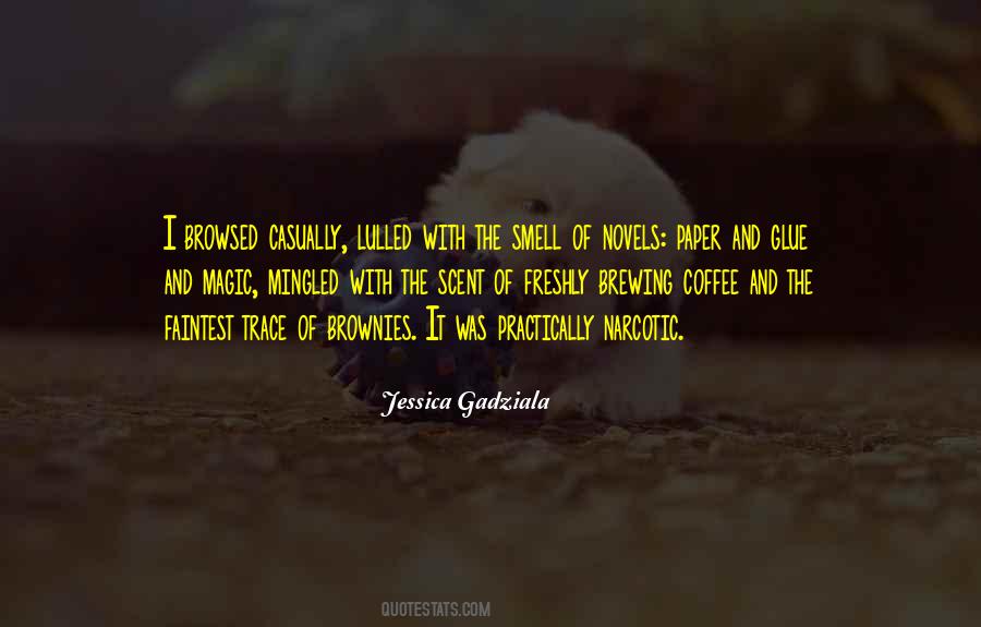 Jessica Gadziala Quotes #450926