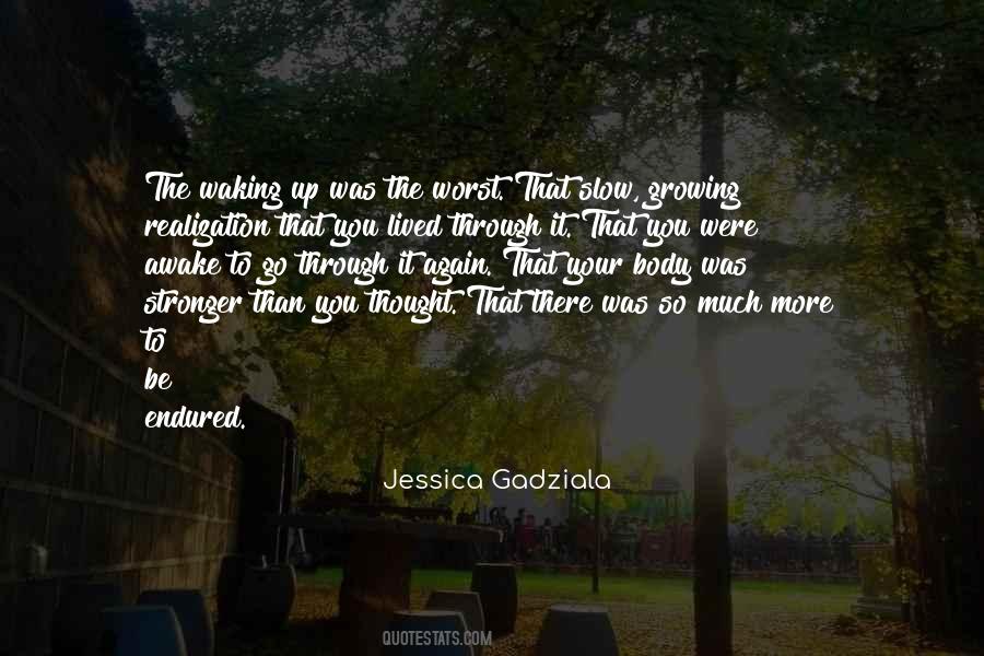 Jessica Gadziala Quotes #928047
