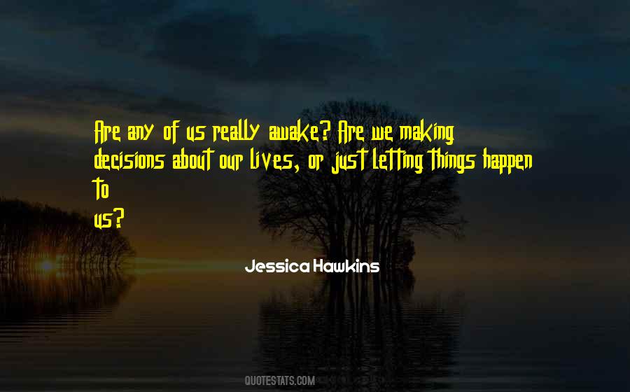 Jessica Hawkins Quotes #223771