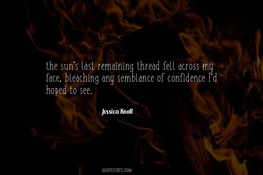 Jessica Knoll Quotes #1662507