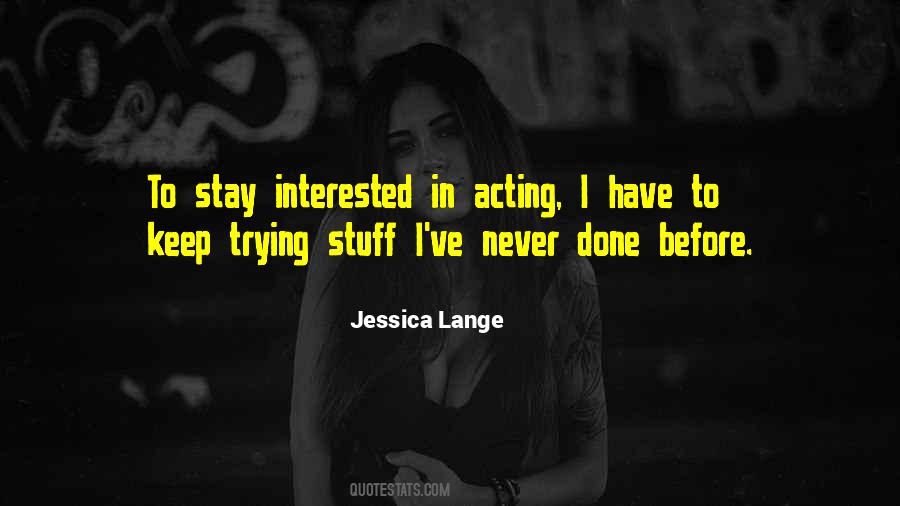 Jessica Lange Quotes #50356