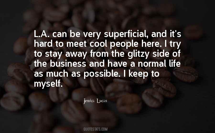 Jessica Lucas Quotes #1549525