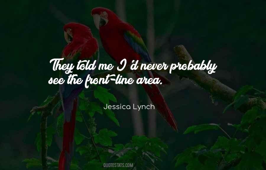 Jessica Lynch Quotes #516091