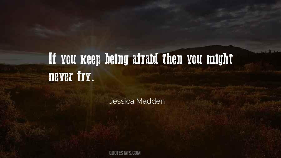 Jessica Madden Quotes #1153903