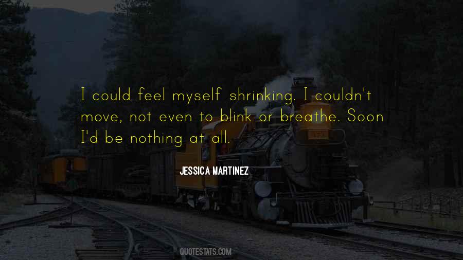 Jessica Martinez Quotes #457066