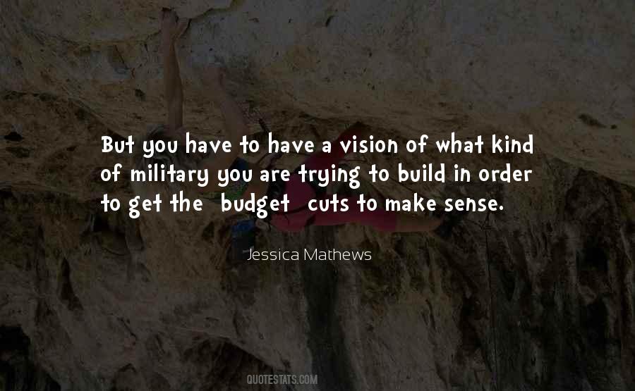 Jessica Mathews Quotes #179968