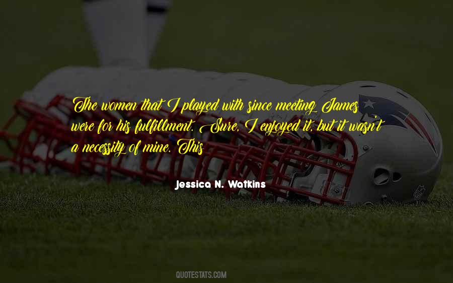 Jessica N. Watkins Quotes #71000