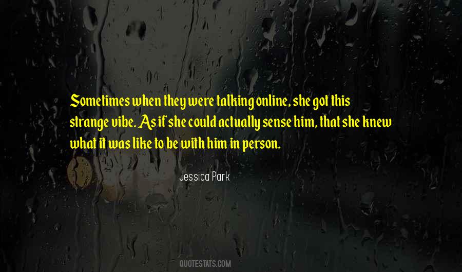 Jessica Park Quotes #1414874