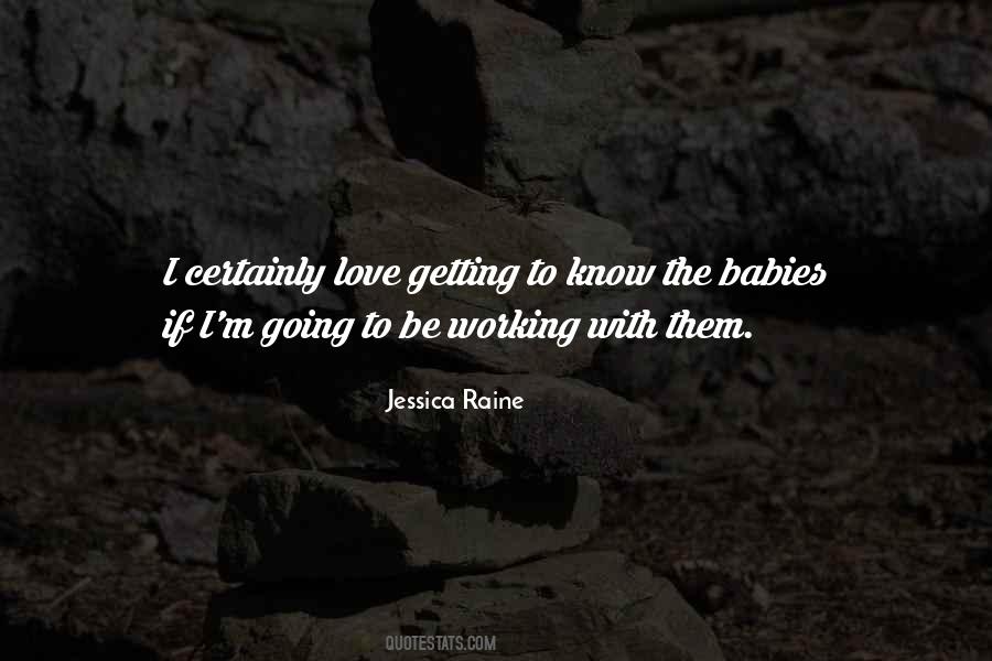 Jessica Raine Quotes #299637