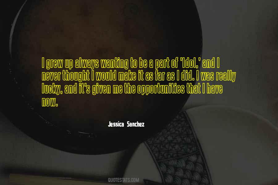 Jessica Sanchez Quotes #1122378