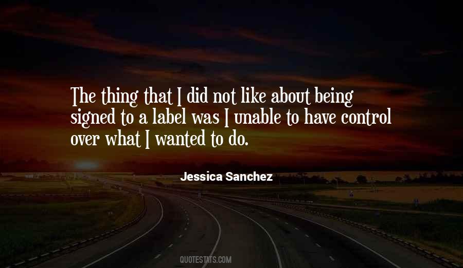 Jessica Sanchez Quotes #1370699