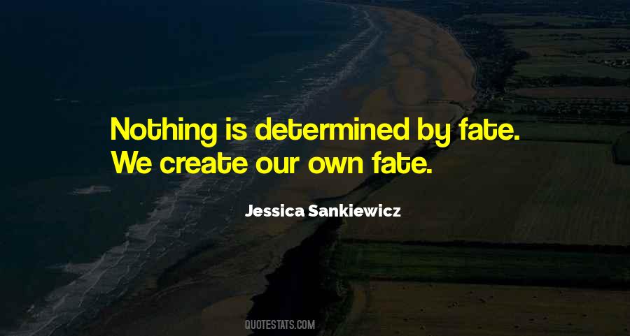 Jessica Sankiewicz Quotes #667457