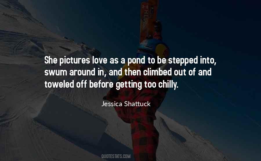Jessica Shattuck Quotes #448163