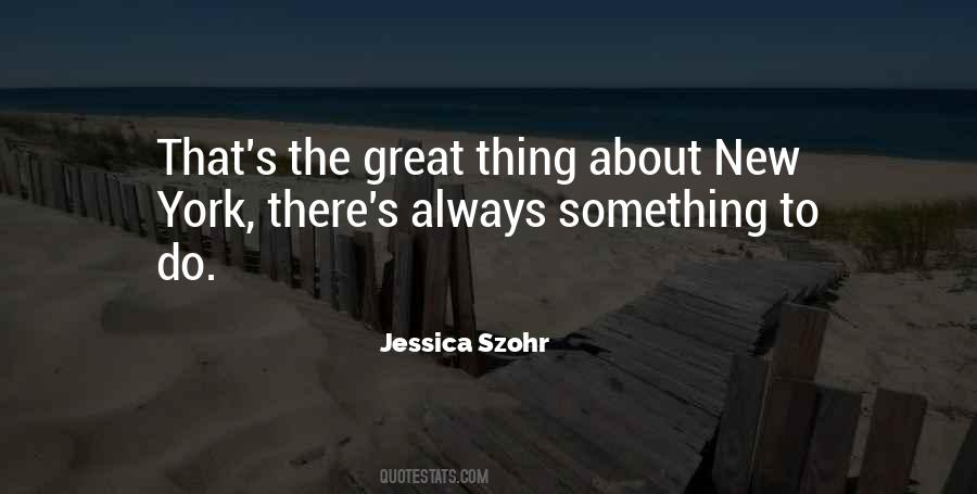 Jessica Szohr Quotes #1606905