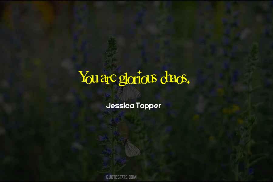 Jessica Topper Quotes #1043517