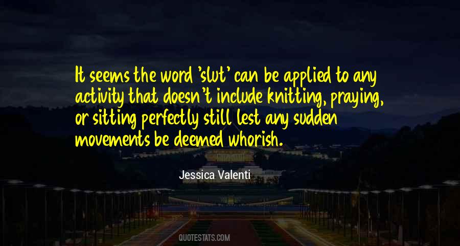 Jessica Valenti Quotes #1473206