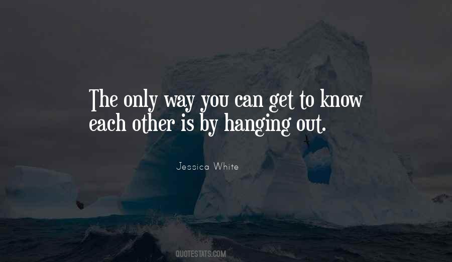 Jessica White Quotes #1405076
