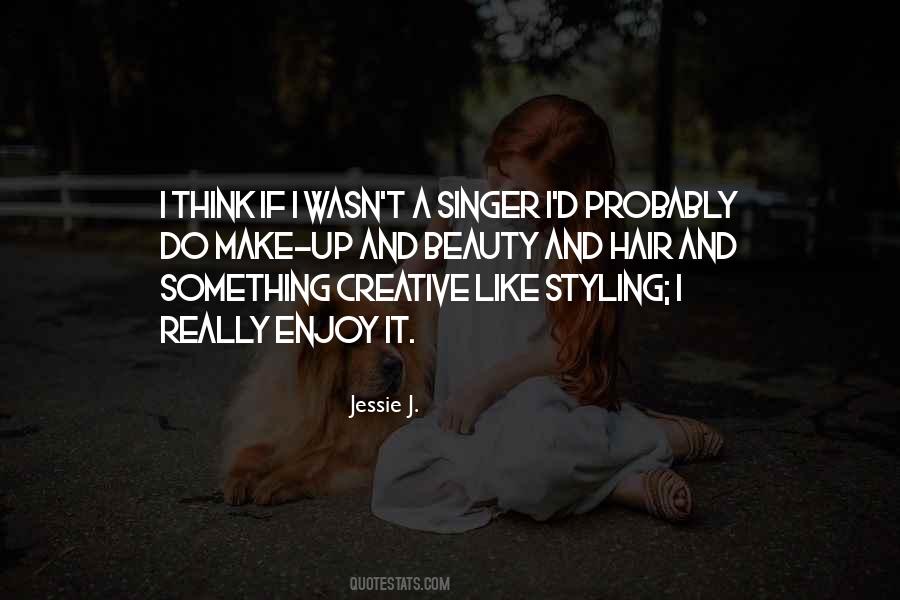 Jessie J. Quotes #1467452