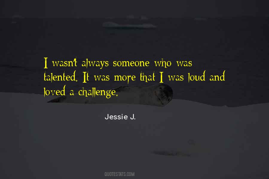 Jessie J. Quotes #1698127