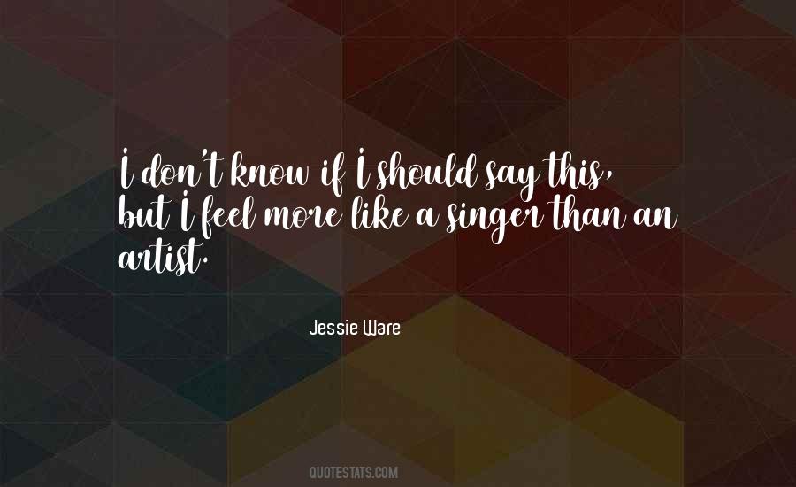 Jessie Ware Quotes #194627