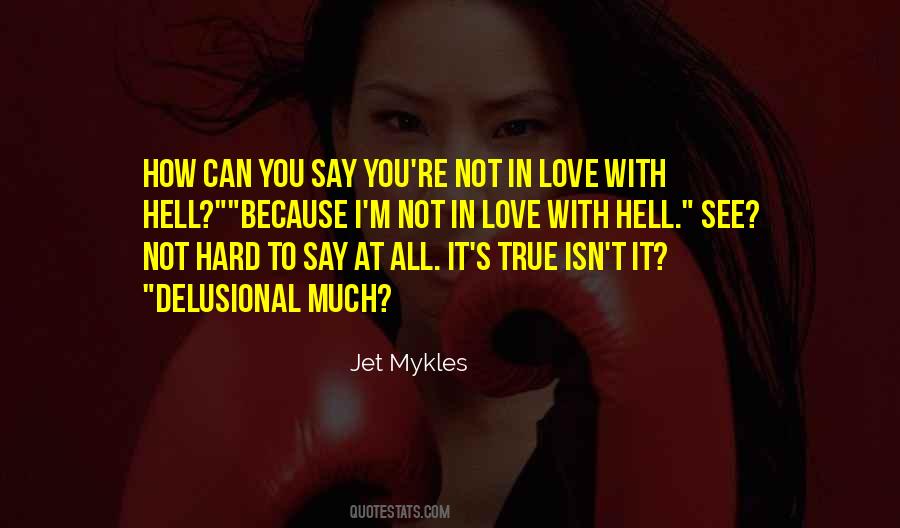 Jet Mykles Quotes #1012520