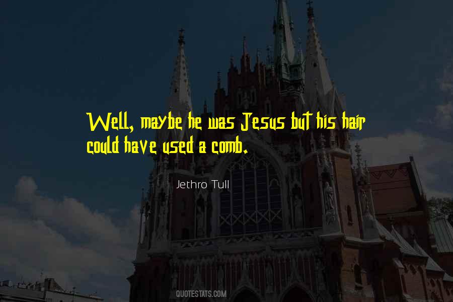 Jethro Tull Quotes #1650811