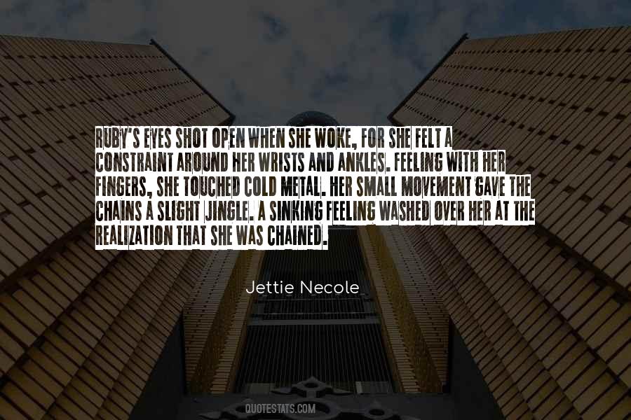Jettie Necole Quotes #841543