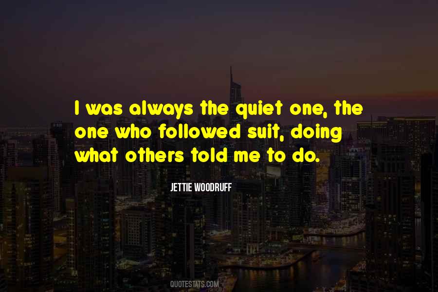 Jettie Woodruff Quotes #1863143