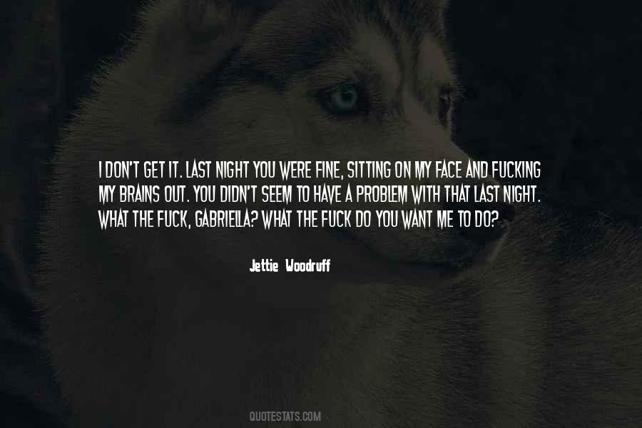 Jettie Woodruff Quotes #192942