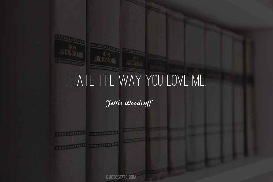 Jettie Woodruff Quotes #412664