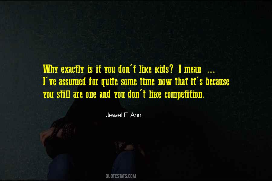 Jewel E. Ann Quotes #621581