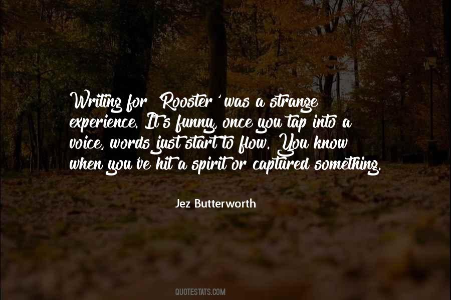 Jez Butterworth Quotes #112547
