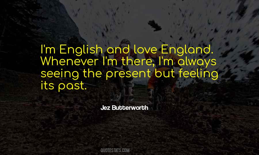 Jez Butterworth Quotes #1318014