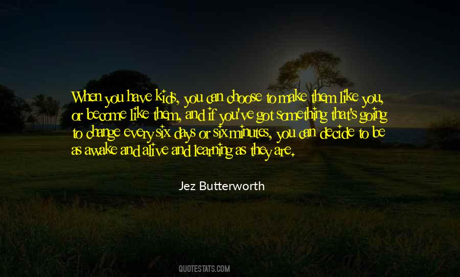 Jez Butterworth Quotes #1592790