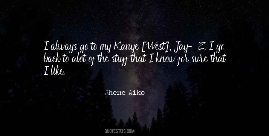 Jhene Aiko Quotes #301372