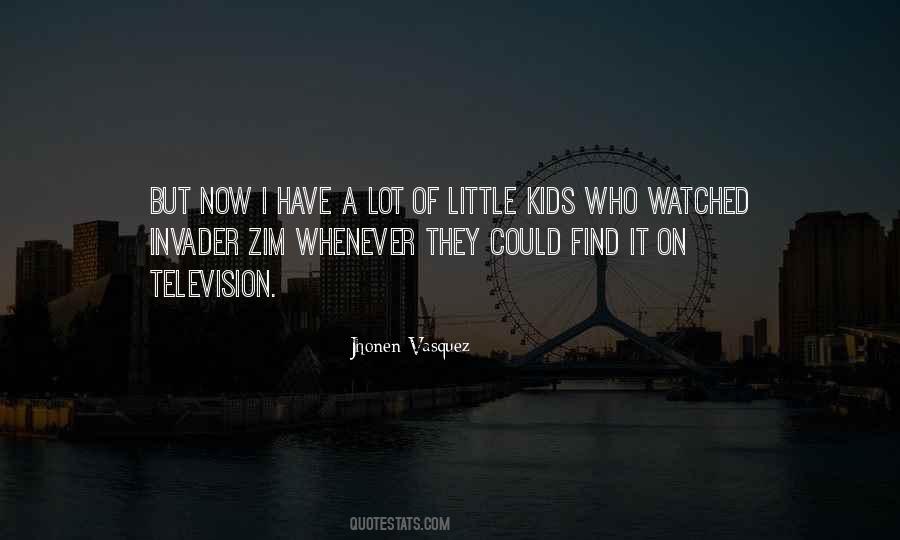 Jhonen Vasquez Quotes #1346829