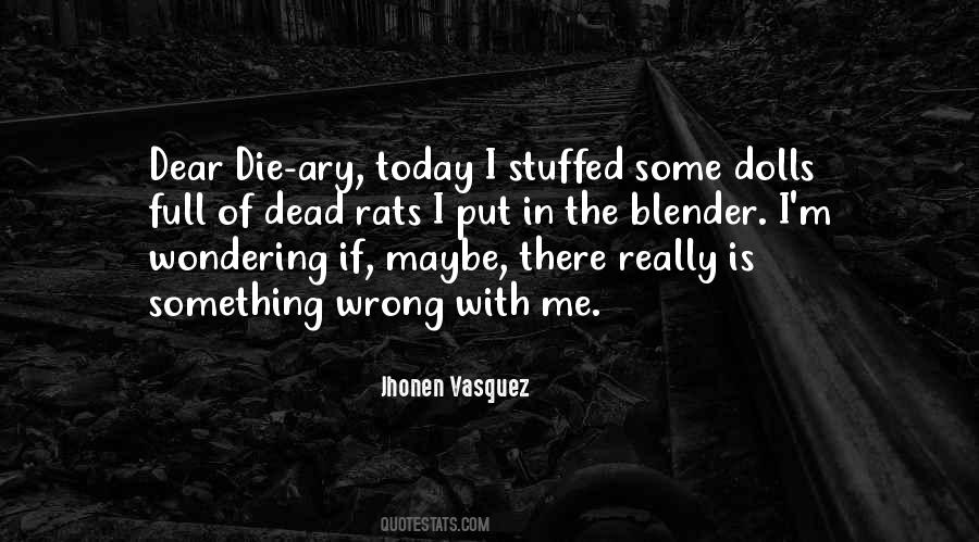 Jhonen Vasquez Quotes #1623469