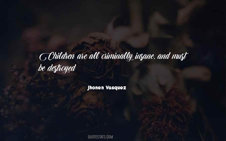 Jhonen Vasquez Quotes #25713