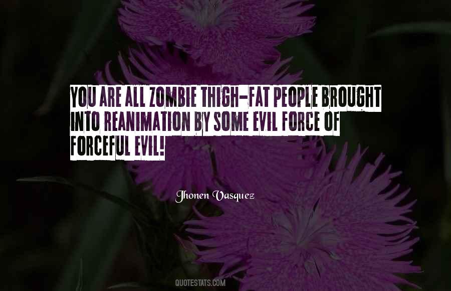 Jhonen Vasquez Quotes #426257