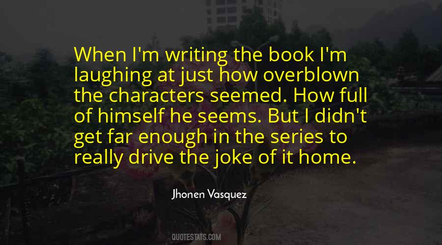 Jhonen Vasquez Quotes #857852
