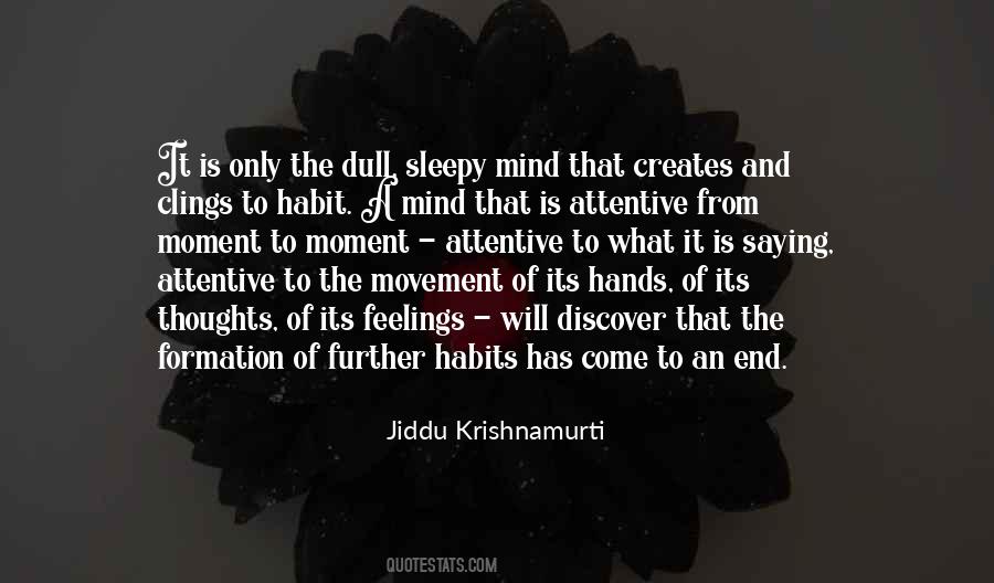 Jiddu Krishnamurti Quotes #1421526