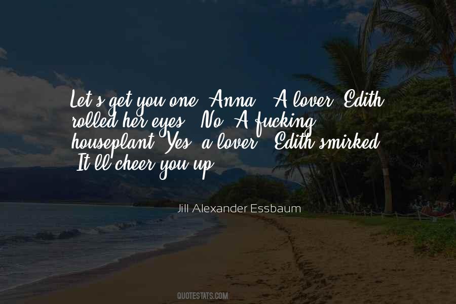 Jill Alexander Essbaum Quotes #1422439