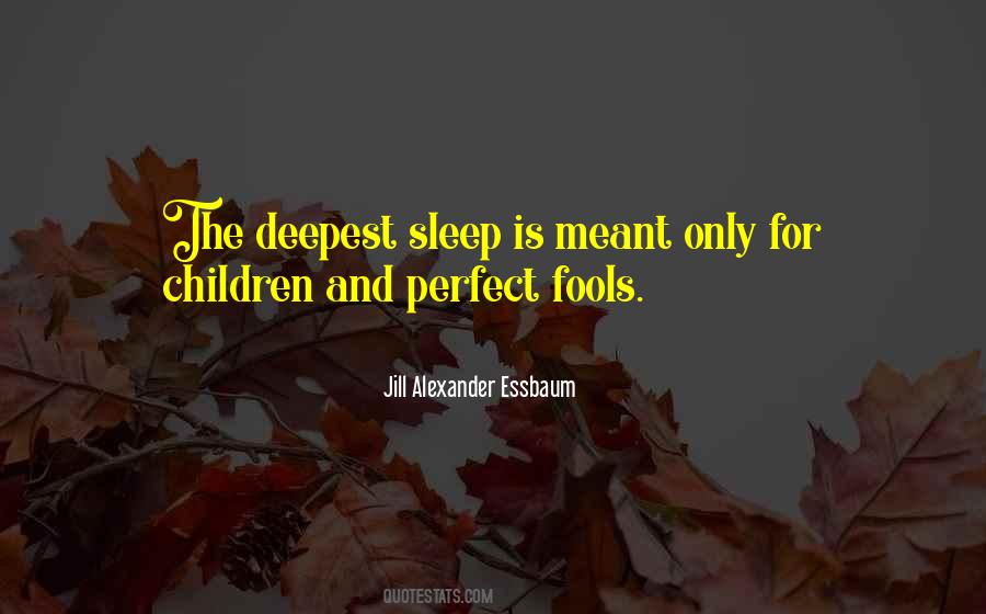 Jill Alexander Essbaum Quotes #461696