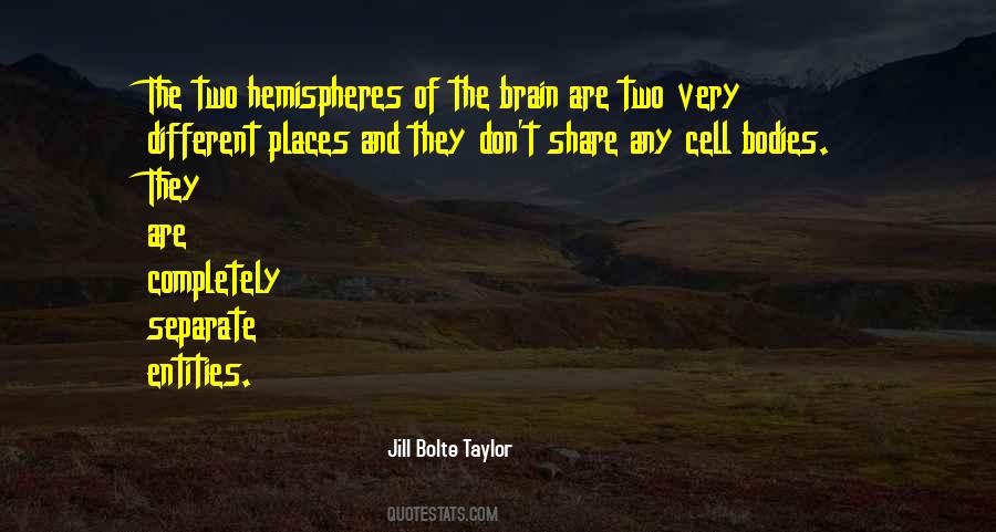 Jill Bolte Taylor Quotes #1141960