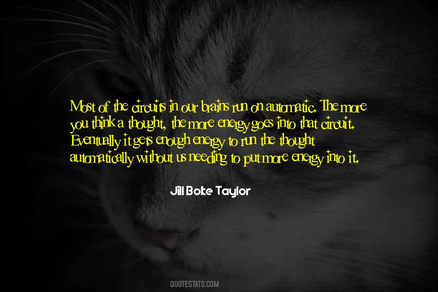 Jill Bolte Taylor Quotes #433276