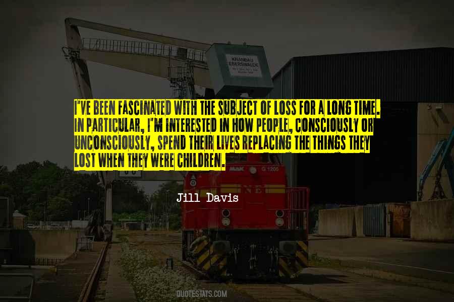 Jill Davis Quotes #1436522